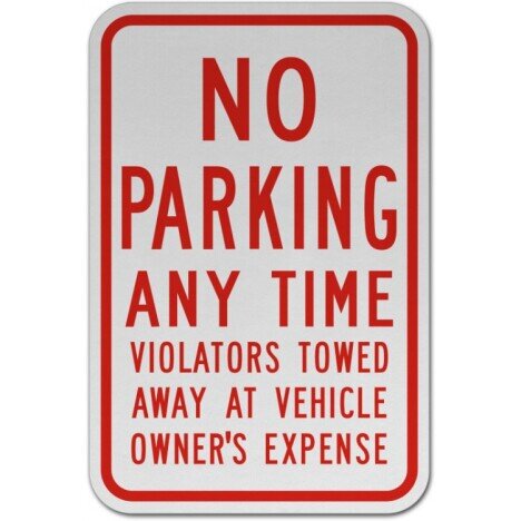 No Parking Any Time Violators Towed Sign